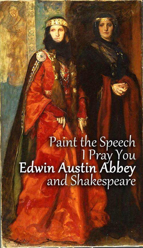 Edwin Austin Abbey - Goneril and Regan | Carla Maria Verdino-Süllwold | Sceme4 Magazine-January 2015  www.scene4.com