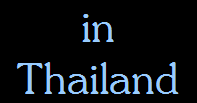 in
Thailand