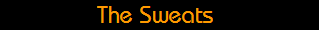 The Sweats