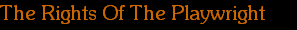 The Rights Of The Playwright