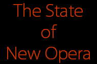 The State
of
New Opera