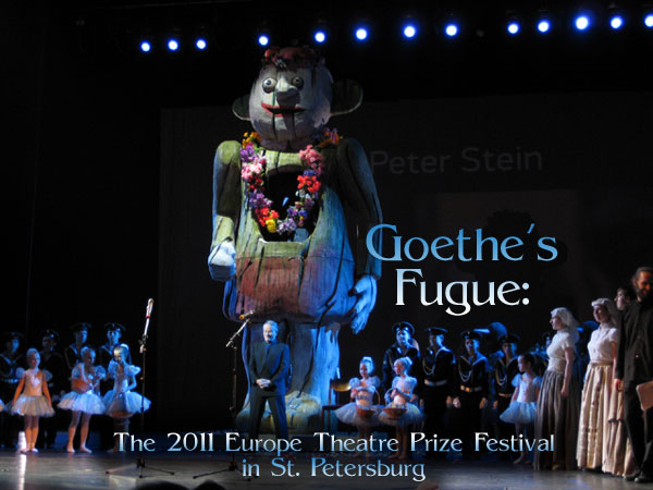 Scene4 Magazine - The 2011 Europe Theatre Prize Festival in St. Petersburg | Lissa Tyler Renaud  September 2011  www.scene4.com