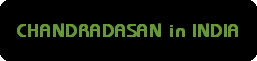 CHANDRADASAN in INDIA