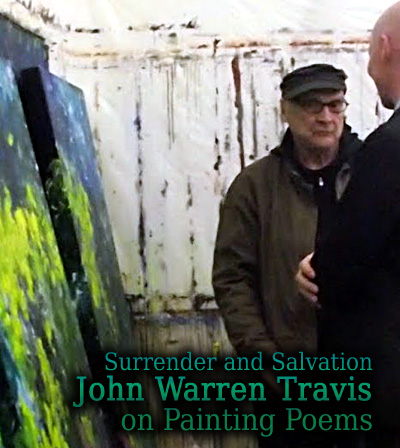 John Warren Travis - On Painting Poems - Lissa Tyler Renaud  Scene4 Magazine May 2014 www.scene4.com