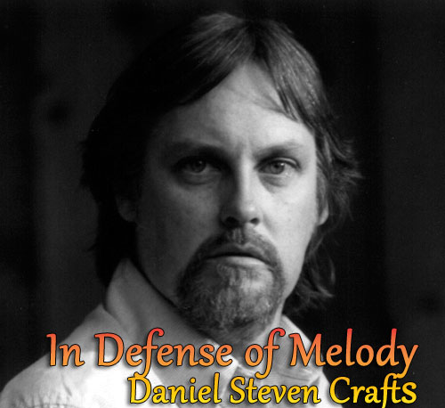Daniel Steven Craft - IN DEFENSE OF MELODY - Carla Maria-Verdino Süllwold - Scene4 Magazine May 2014 www.scene4.com