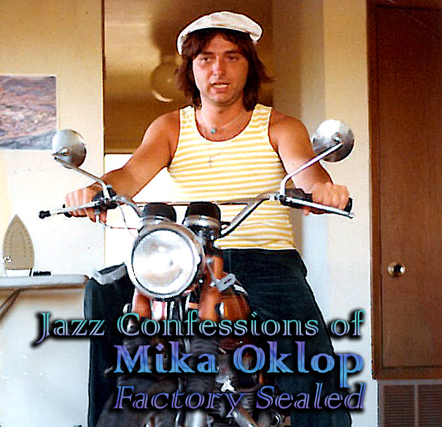 Jazz Confessions of Mika Oklop | Lissa Tyler Renaud | Scene4 Magazine  December 2015  www.scene4.com