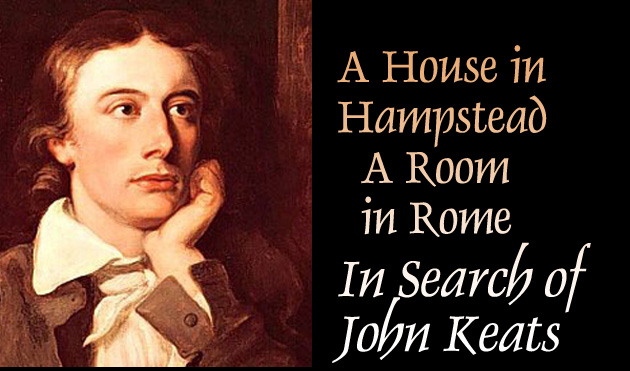 In Search of John Keats | Carla Maria Verdino-Süllwold | Scene4 Magazine-December 2015  www.scene4.com
