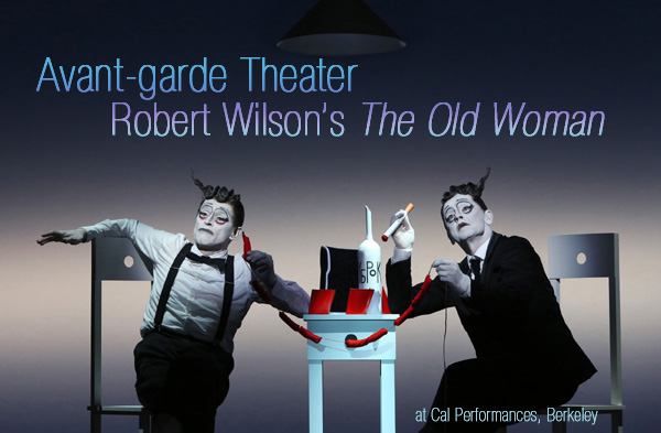 Robert Wilson's "The Old Woman" | reviewed by Renate Stendhal | Scene4 Magazine February 2015 www.scene4.com