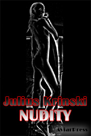 Julius Krinski NUDITY - authorized edition -  Scene4 Books/Aviarpress www.aviarpress.com