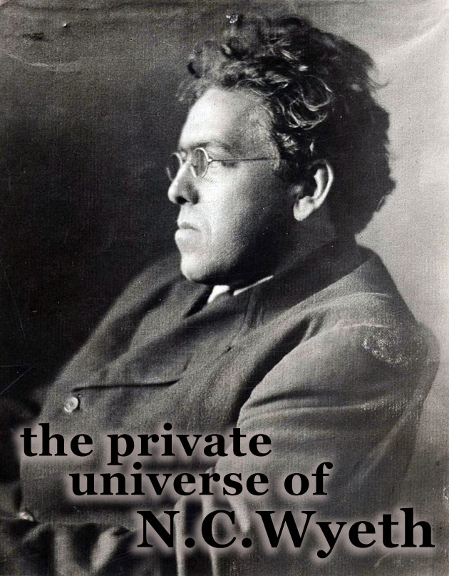 The Private Universe of N.C. Wyeth | Carla Maria Verdino-Süllwold | Scene4 Magazine | October 2016 |  www.scene4.com