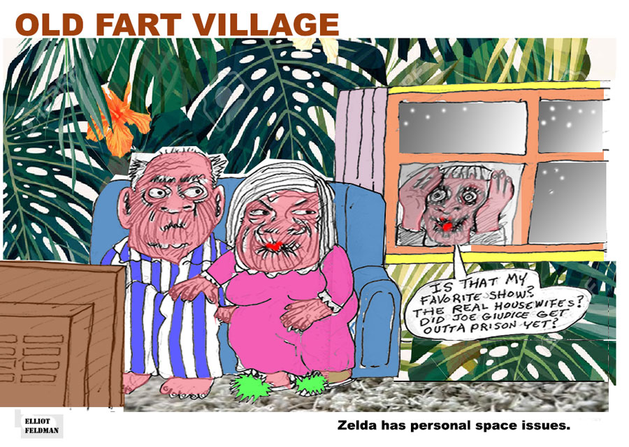 Cartoon: Old Fart Village | Elliot Feldman | Scene4 Magazine-September 2017 | www.scene4.com