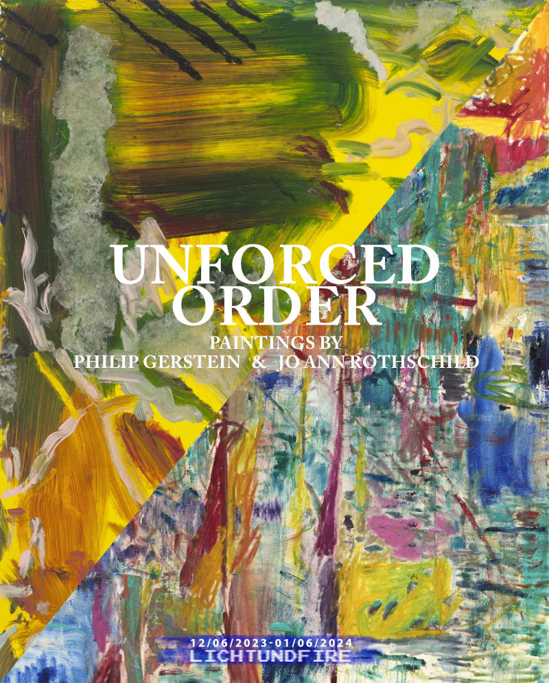 Gerstein_DIGITAL POSTCARD --UNFORCED-ORDER-Paintings-by-PHILIP-GERSTEIN-and-JO-ANN-ROTHSCHILD-December-2023-@-Lichtundfire