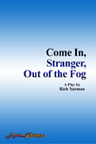 Rich Yurman's Come In, Stranger, Out of the Fog