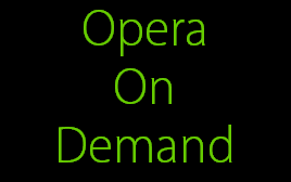 Opera
On
Demand