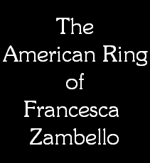 The
American Ring
of
Francesca 
Zambello