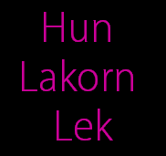 Hun 
Lakorn 
Lek
