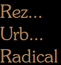 Rez...
Urb...
Radical