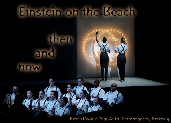 Scene4 Magazine: Einstein on the Beach - Then and Now | Renate Stendhal | December 2012 | www.scene4.com