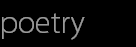 poetry