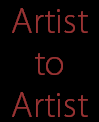 Artist
to
Artist