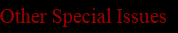 Other Special Issues