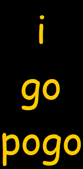 i
go
pogo