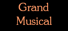 Grand
Musical