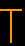 T T
