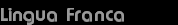 Lingua Franca