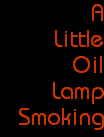 A
Little
Oil
Lamp
Smoking