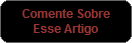 Comente Sobre
Esse Artigo