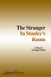 George Freek's The Stranger In Stanley's Room