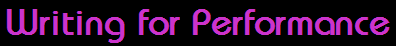 Writing for Performance