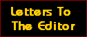 Letters To 
The Editor