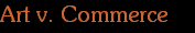 Art v. Commerce