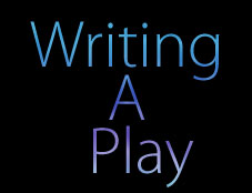 Scene4 Magazine - Writing A Play