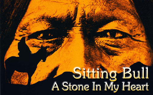 Scene4 Magazine: Sitting Bull: A Stone In My Heart