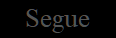 Segue