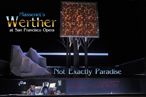 Scene4 Magazine: "Werther" at San Francisco Opera reviewed by Renate Stendhal - November 2010 - www.scene4.com