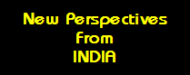 New Perspectives
From
INDIA