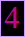 4