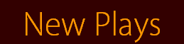 New Plays