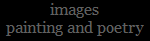 images
painting and poetry