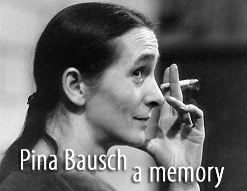 Scene4 Magazine - "Pina Bausch-A Memory" Renate Stendhal