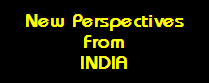 New Perspectives
From
INDIA