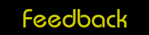 Feedback