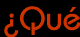¿Qué